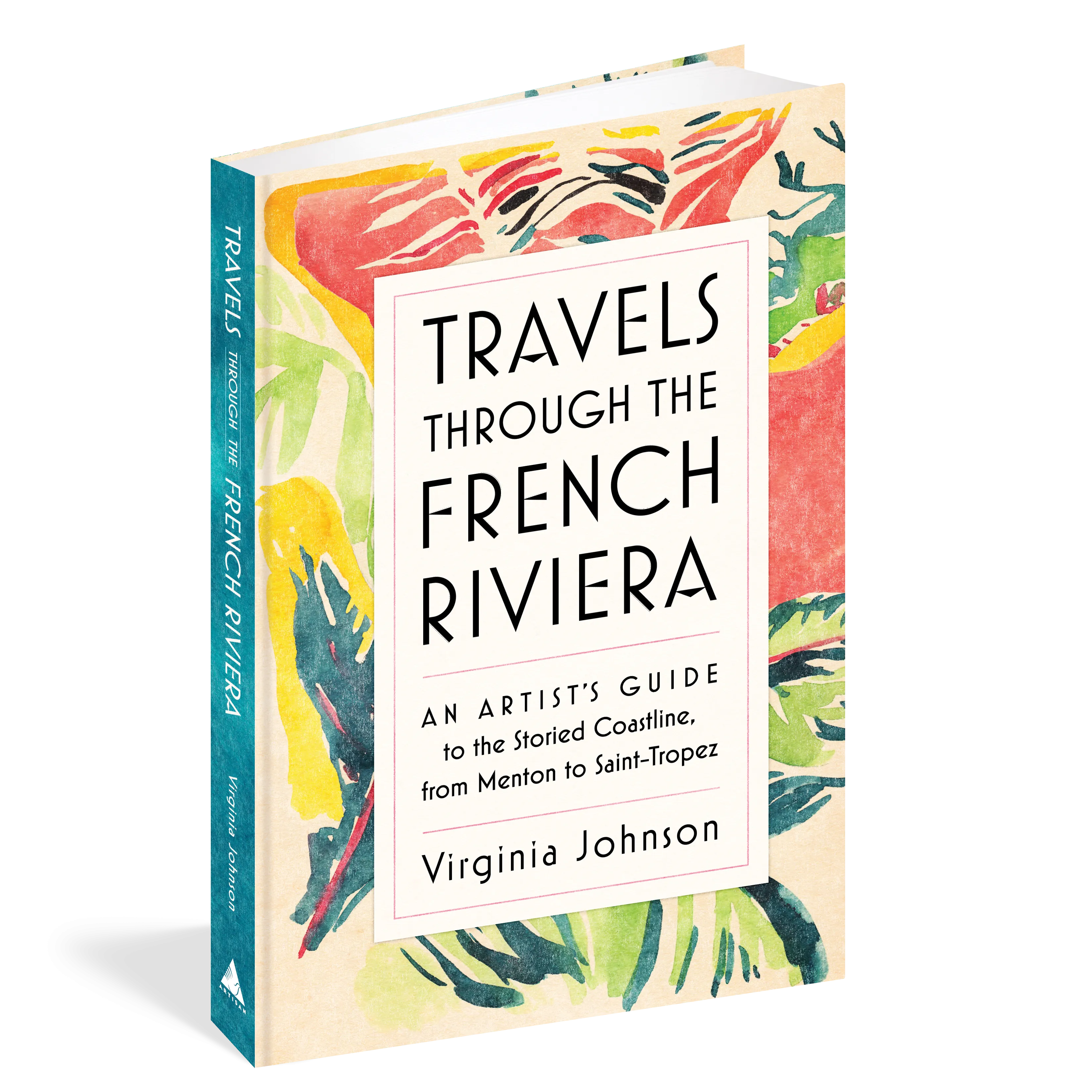 TRAVELS THROUGH THE FRENCH RIVIERA